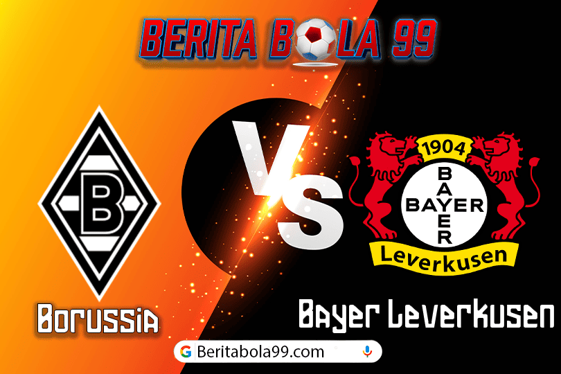 Prediksi Bola Borussia Monchengladbach vs Bayer Leverkusen 24 Agustus 2024