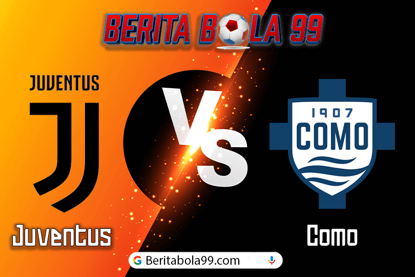 Prediksi Bola Juventus vs Como 20 Agustus 2024