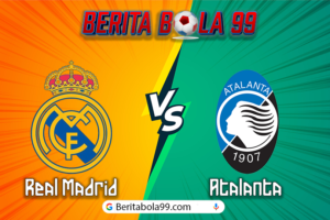 Real Madrid vs Atalanta