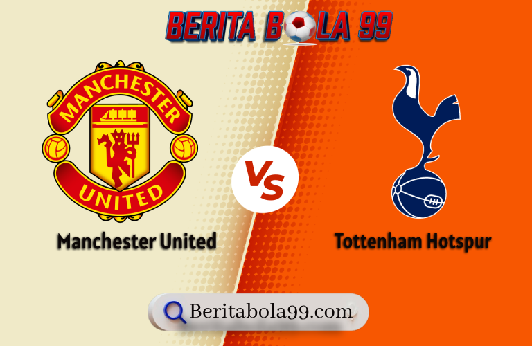 Prediksi Tottenham vs Manchester United