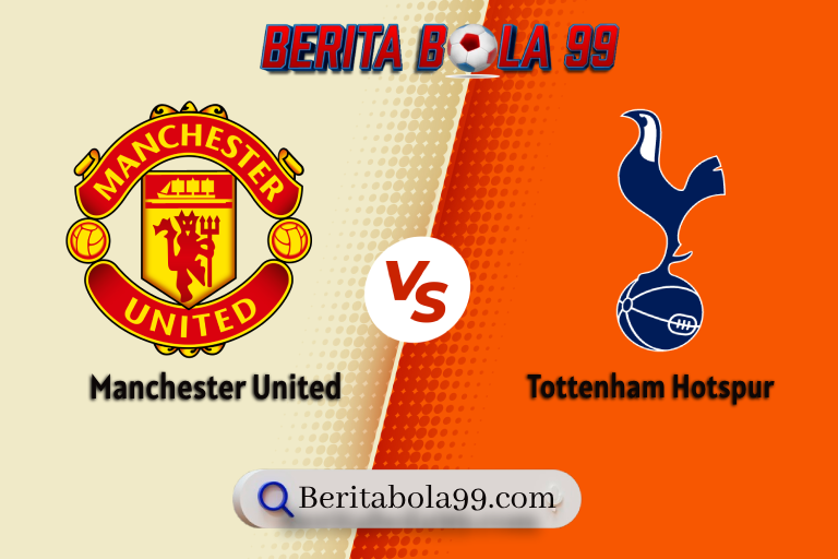 Prediksi Tottenham vs Manchester United