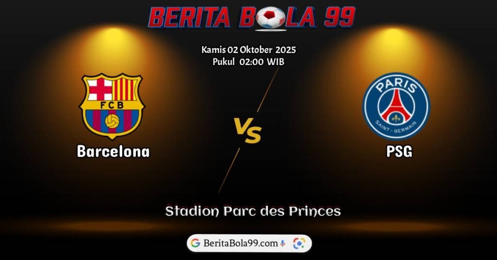 Prediksi PSG vs Barcelona