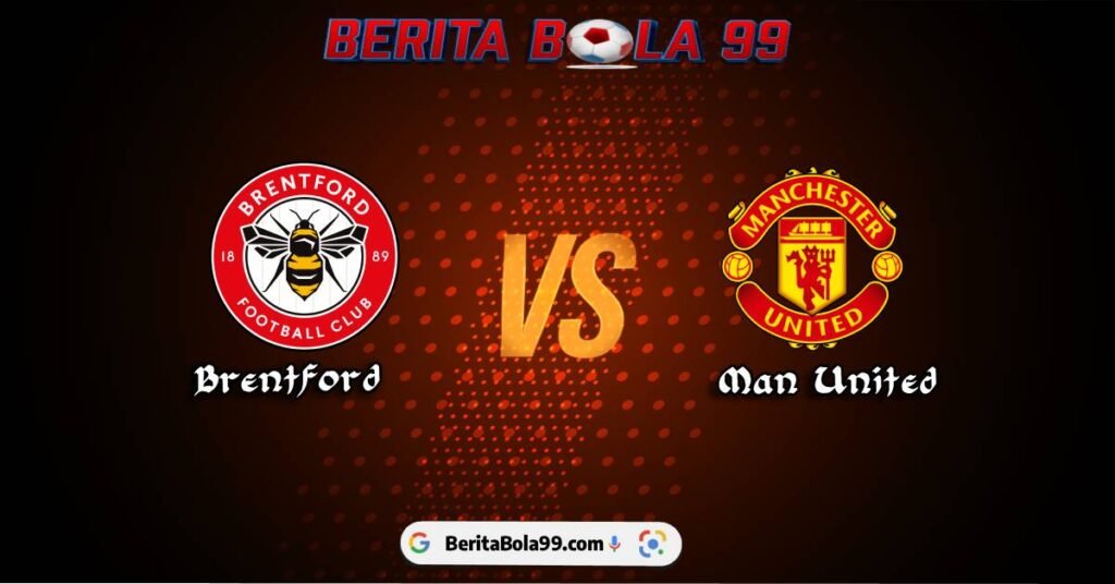 Brentford vs Manchester United