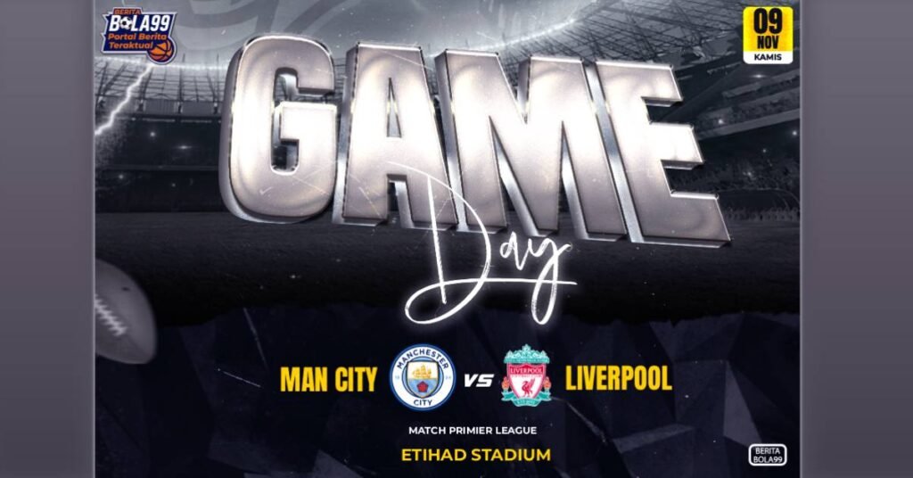 Prediksi Manchester City vs Liverpool