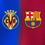 Link Streaming Villarreal vs Barcelona, Minggu 21 Desember 2025
